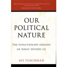 (영문도서)Our Political Nature Hardcover, Prometheus Books, English, 9781616148232