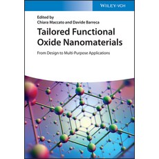 (영문도서) Tailored Functional Oxide Nanomaterials: From Design to Multi-Purpose Applications Hardcover, Wiley-Vch, English, 9783527347599