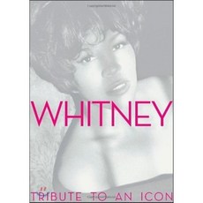 Whitney : Tribute to an Icon, Atria Books