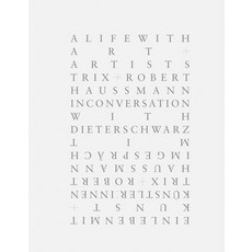 (영문도서) Trix + Robert Haussmann: A Life with Art and Artists Paperback, Patrick Frey Edition, English, 9783907236383