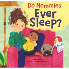 Do Mommies Ever Sleep?, Little, Brown Books for You...