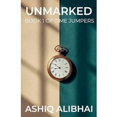 Unmarked Time Jumpers [paperBACK 백] 205669, Unmarked Time Jumpers [paperBA
