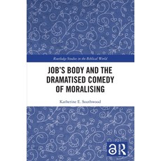 (영문도서) Job's Body and the Dramatised Comedy of Moralising Paperback, Routledge