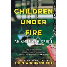 (영문도서) Children Under Fire: An American Crisis Paperback