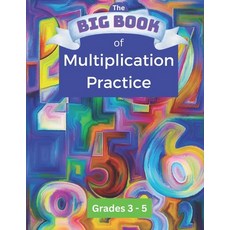 (영문도서) The BIG BOOK of Multiplication Practice Paperback, Independently Published, English, 9798376168516