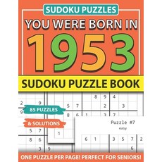 You Were Born In 1953: Sudoku Puzzle Book: Sudoku Puzzle Book For Adults Large Print Sudoku Game Hol... Paperback, Independently Published, English, 9798743289202