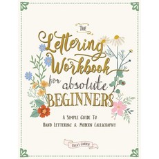 (영문도서) The Lettering Workbook for Absolute Beginners: A Simple Guide to Hand Lettering & Modern Call... Paperback, Ricca's Garden, English, 9780645397604
