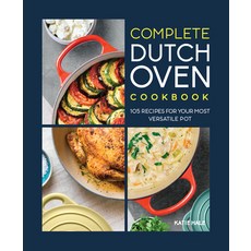 (영문도서) The Complete Dutch Oven Cookbook: 105 Recipes for Your Most Versatile Pot Paperback, Rockridge Press, English, 9781648764851
