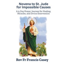 (영문도서) Novena to St. Jude for Impossible Causes: A 9-Day Prayer Journey for Healing M... Paperback