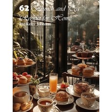 (영문도서) 62 Brunch and Tea Recipes for Home Paperback, Marick Booster, English, 9798869152381