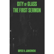 (英文圖書)City of Glass: The First Sermon 平裝版, Independently Published, 英文