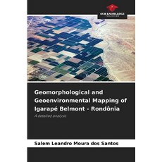 (英文書)Geomorphological and Geoenvironmental Mapping of Igarapé Belmont - Rondônia 平裝版, Our Knowledge Publishing, 英文