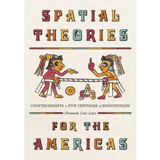 (英文圖書)Spatial Theories for the Americas: Counterweights to Five Centuries of Eurocentrism 平裝版, University of Pittsburgh Press, English, Paperback