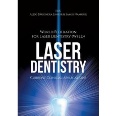 Laser Dentistry: Current Clinical Applications Paperback, Universal Publishers