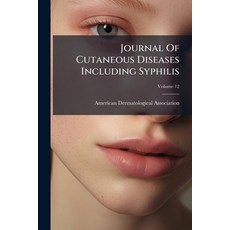 (영문도서)Journal Of Cutaneous Diseases Including Syphilis; Volume 12 Paperback, Nabu Press, English, 9781271680917