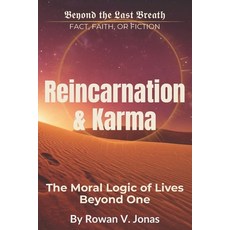 (영문도서)Reincarnation & Karma: The Moral Logic of Lives Beyond One Paperback, Independently Published, English, 9798274021098