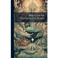 (영문도서)Biblia Sacra Vulgatae Editionis Hardcover, Hutson Street Press, English, 9781024363784