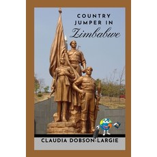 (영문도서)Country Jumper in Zimbabwe Paperback, Independently Published, English, 9798196292460 Independently Published, English, 9798196292460