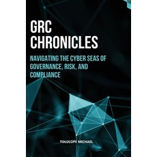 (영문도서) GRC Chronicles Paperback, Excelmindcyber LLC, English, 9798989609925