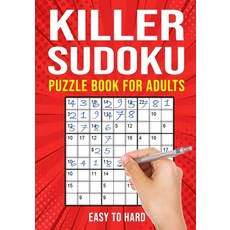 Killer Sudoku Puzzle Book for Adults: (Sumdoku Sum Doku Sumoku Addoku Samunamupure) Math Logic Puzzl... Paperback, Independently Published