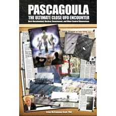 (영문도서)Pascagoula - The Ultimate Close UFO Encounter: Best-Documented Nuclear Governm... Paperback, Independently Published, English, 9798299126174