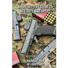 (英文圖書)A Pipe Hitters Guide to Red Dots and Optics on Handguns 平裝版, Independently Published, 英文