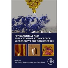 (영문도서) Fundamentals and Application of Atomic Force Microscopy for Food Research Paperback, Academic Press, English, 9780128239858