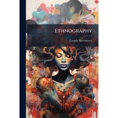 (영문도서)Ethnography: A Partial And Preliminary Description Of The Races Of Man Paperback, Nabu Press, English, 9781179749518