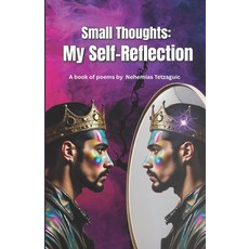 (영문도서)Small Thoughts: My Self-Reflection Paperback