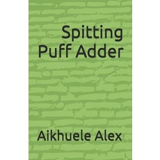(영문도서) Spitting Puff Adder Paperback, Independently Published, English, 9798327056213