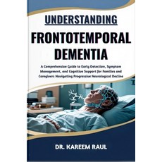 (英文圖書)Understanding Frontotemporal Dementia: A Comprehensive Guide to Early Detection ... 平裝版, Independently Published, 英文