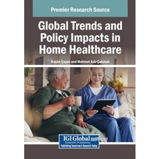 (英文圖書)Global Trends and Policy Impacts in Home Healthcare 平裝版, IGI Global, 英文