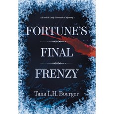 (영문도서)Fortune's Final Frenzy Hardcover, Tana L.H. Boerger, English, 9798991922050