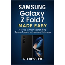 (英文圖書)Samsung Galaxy Z Fold7 Made Easy: Your Step-by-Step Guide to Solving Common Prob... 平裝版, Independently Published, 英文