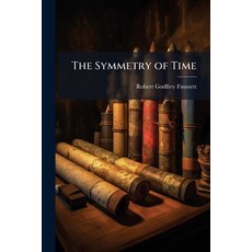(英文圖書)The Symmetry of Time 平裝版, Hutson Street Press, 英文