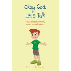 Okay God Let's Talk: A daily devotional for early readers and their parents Paperback, Christian Faith Publishing,..., English, 9781098059231