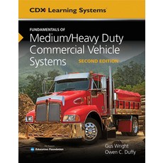 (영문도서)Fundamentals of Medium/Heavy Duty Commercial Vehicle Systems: . Hardcover, Jones & Bartlett Publishers, English, 9781284150933 Jones & Bartlett Publishers, English, 9781284150933