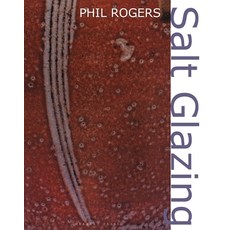 (영문도서)Salt Glazing Hardcover, University of Pennsylvania ..., English, 9781512829464 University of Pennsylvania ..., English, 9781512829464