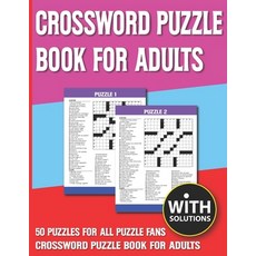 Crossword Puzzle Book For Adults: Challenging Puzzle Games for Seniors To Enjoy Free Time With Solution Paperback, Independently Published, English, 9798742620471