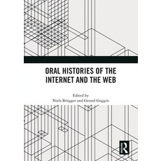 (영문도서) Oral Histories of the Internet and the Web Paperback, Routledge, English, 9781032333397