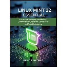 (英文圖書)Linux Mint 22 Essential: A Practical Guide to Installation Customization Termi... 平裝版, Independently Published, 英文