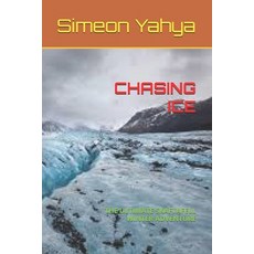 (英文圖書)Chasing Ice: The Ultimate Skaftafell Winter Adventure 平裝版, Independently Published, 英文