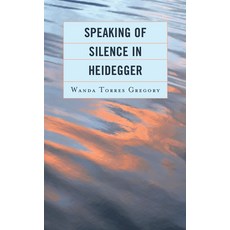 (영문도서) Speaking of Silence in Heidegger Paperback, Lexington Books, English, 9781793640055