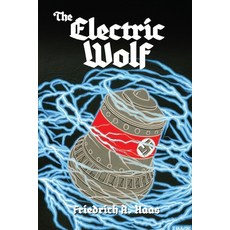 (영문도서) The Electric Wolf Paperback, Self Publishers, English, 9798330252725