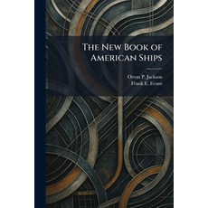 (영문도서)The New Book of American Ships Paperback, Tradd Street Press, English, 9781025867991