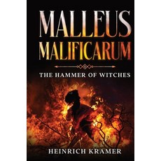(영문도서) Malleus Maleficarum: The Hammer of Witches Paperback, Cedar Lake Classics, English, 9781611049152
