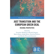 (영문도서)Just Transition and the European Green Deal: Regional Perspectives Hardcover, Routledge, English, 9781032770932