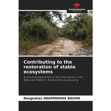 (英文圖書)Contributing to the restoration of stable ecosystems 平裝版, Our Knowledge Publishing, 英文