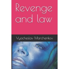 Revenge and law Paperback, Independently Published, English, 9798558253733