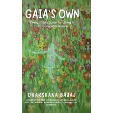 (英文圖書)Gaia's Own: Every Child's Guide To Living In Harmony With Nature 精裝版, Notion Press, 英文